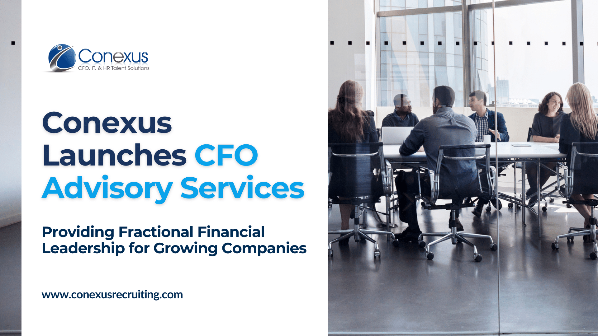 Conexus launches CFO advisory services with text promoting fractional financial leadership. Image shows a diverse team meeting in a modern office