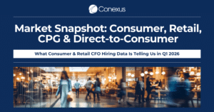 Market Snapshot: Consumer, Retail, CPG & Direct-to-Consumer
