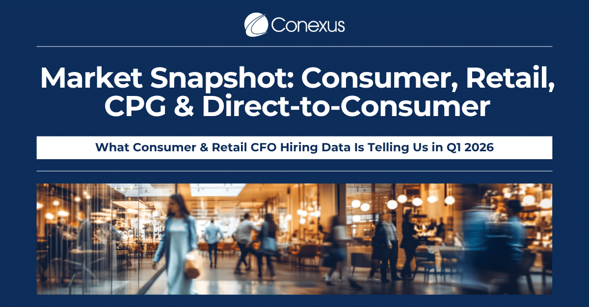 Blurred image of people in a bustling retail environment, with text overlay: 'Market Snapshot: Consumer, Retail, CPG & Direct-to-Consumer. What Consumer & Retail CFO Hiring Data Is Telling Us in Q1 2026.' Conveys a dynamic and busy consumer market scene